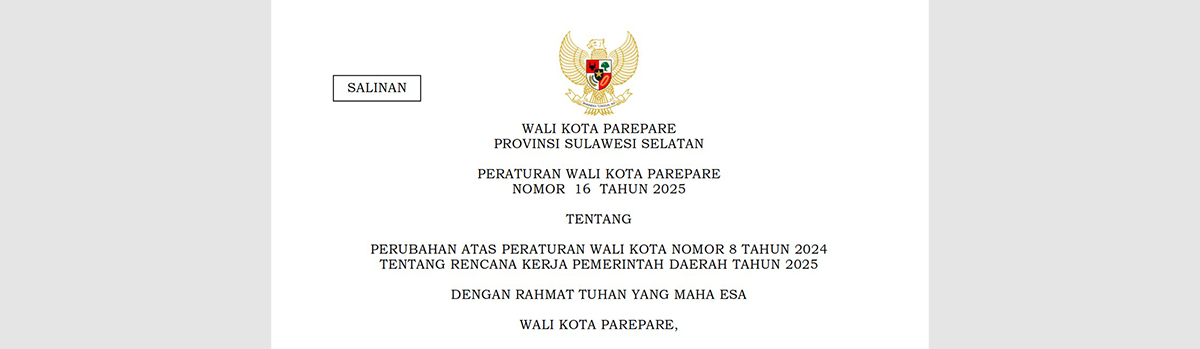 Peraturan Wali Kota Parepare Nomor 16 Tahun 2025 tentang Perubahan atas Peraturan Wali Kota Nomor 8 Tahun 2024 tentang Rencana Kerja Pemerintah Daerah Tahun 2025