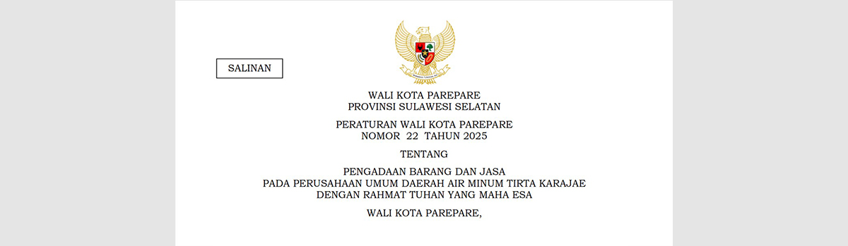 Peraturan Wali Kota Parepare Nomor 22 Tahun 2025 tentang Pengadaan Barang dan Jasa pada Perusahaan Umum Daerah Air Minum Tirta KarajaE