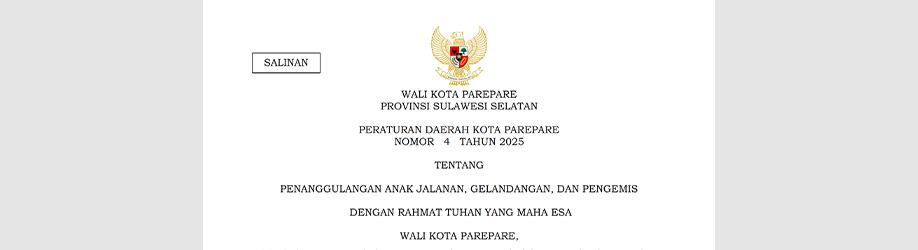 Peraturan Daerah Kota Parepare Nomor 4 Tahun 2025 tentang Penanggulangan Anak Jalanan, Gelandangan dan Pengemis