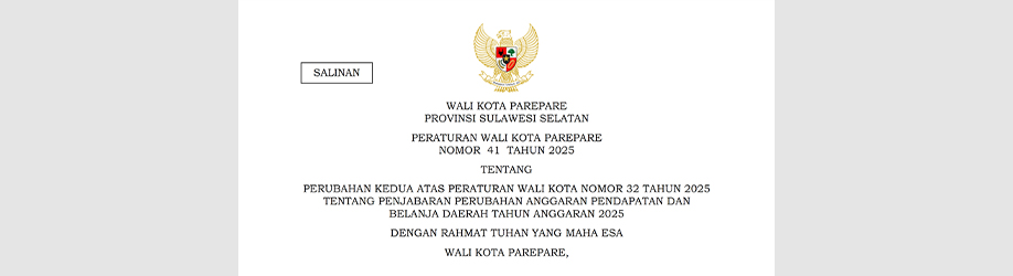 Peraturan Wali Kota Parepare Nomor 41 Tahun 2025 tentang Perubahan Kedua atas Peraturan Wali Kota Nomor 32 Tahun 2025 tentang Penjabaran Perubahan Anggaran Pendapatan dan Belanja Daerah Tahun Anggaran 2025