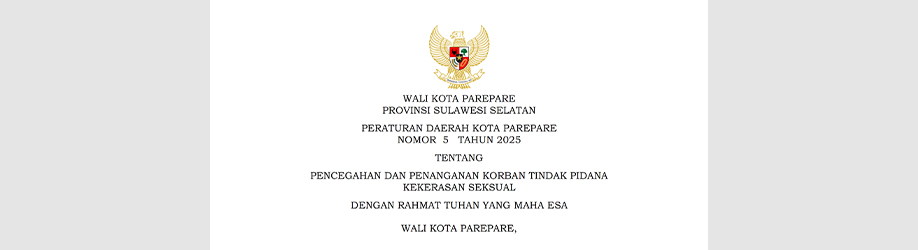 Peraturan Daerah Kota Parepare Nomor 5 Tahun 2025 tentang Pencegahan dan Penanganan Korban Tindak Pidana Kekerasan Seksual